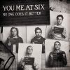 YOU ME AT SIX - No One Does It Better